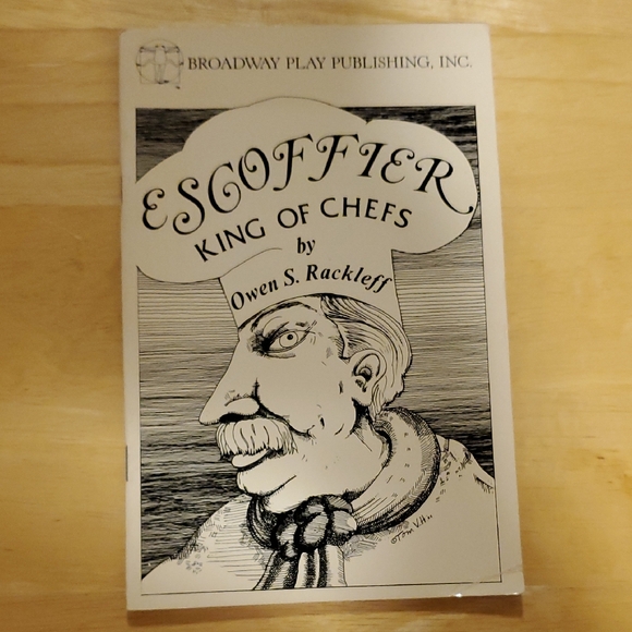 Owen S. Rackleff | Accents | Escoffier King Of Chefs By Owen S Rackleff ...